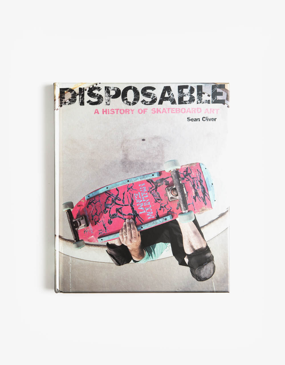 Disposable: A History of Skateboard Art – Route One